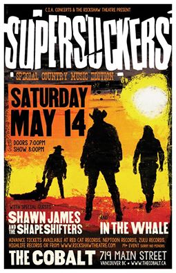 Supersuckers, Shawn James , In the Whale @ The Cobalt May 14 2016 - May 6th @ The Cobalt