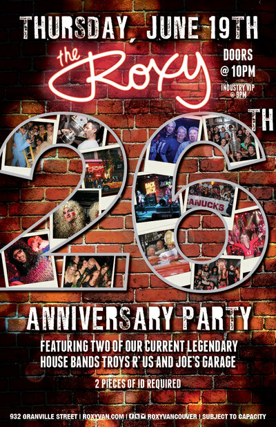The Roxy's 26th Anniversary Party!: Troy's R Us, Joe's Garage @ The Roxy Jun 19 2014 - May 9th @ The Roxy