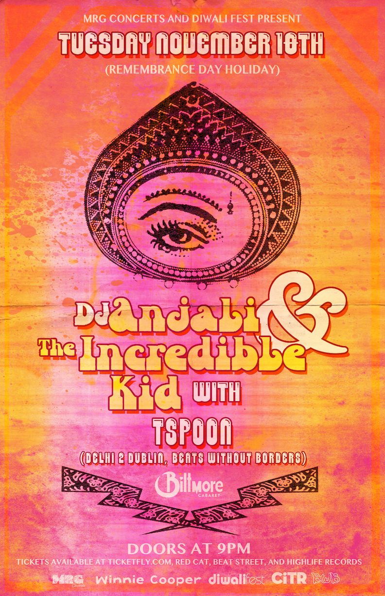 DJ Angali and The Incredible Kid , T-Spoon  (Delhi 2 Dublin, Beats Without Borders) @ The Biltmore Cabaret - Nov 10, 2015