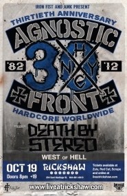 AGNOSTIC FRONT, West of Hell, Death By Stereo @ Rickshaw Theatre Oct 19 2012 - May 9th @ Rickshaw Theatre
