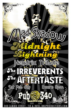 MAD SHADOW, MIDNIGHT LIGHTNING Hendrix Tribute, The IRREVERENTS & The AFTERTASTE!: Mad Shadow, Midnight Lightning Hendrix Tribute, Irreverents, Aftertaste @ Pub 340 Feb 6 2010 - May 6th @ Pub 340