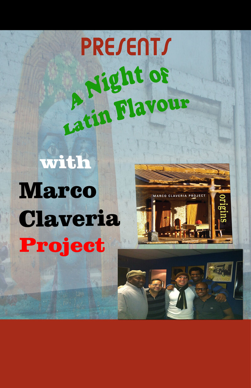 A NIGHT OF LATIN FLAVOUR WITH: THE MARCO CLAVERIA PROJECT, THE MIGUELITO VALDEZ TRIO @ Copper Owl Apr 11 2015 - Jun 4th @ Copper Owl