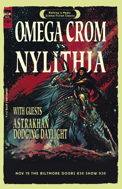 Nylithia, Omega Crom, Astrakhan, Dodging Daylight @ The Biltmore Cabaret Nov 19 2012 - May 5th @ The Biltmore Cabaret