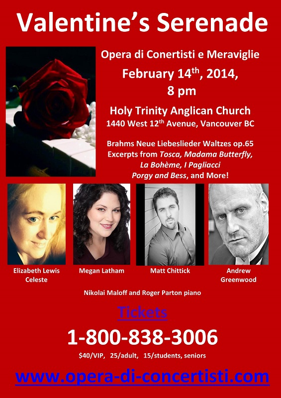 Opera Di Concertisti e Meraviglie featuring: Elizabeth Lewis Celeste, Megan Latham, Matt Chittick, Andrew Greenwood, Nikolai Maloff, Roger Parton @ Holy Trinity Anglican Church Feb 14 2014 - May 9th @ Holy Trinity Anglican Church
