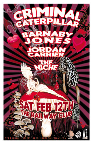 LATE SHOW -  PRE VALENTINE PARTY! Featuring: Criminal Caterpillar, Barnaby Jones, Jordan Carrier, The Niche @ Railway Club Feb 12 2011 - May 7th @ Railway Club