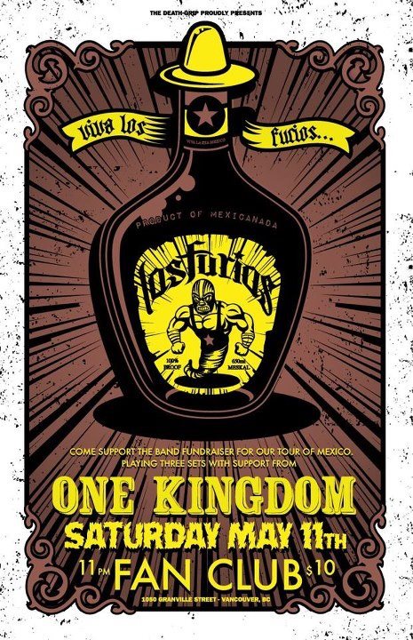 Los Furios, One Kingdom @ Vancouver FanClub Dec 31 1969 - May 6th @ Vancouver FanClub