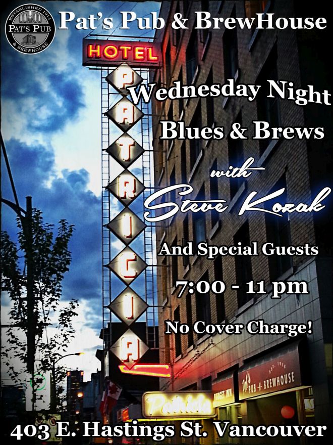 Wednesday Night Blues & Brews: Steve Kozak's Westcoast  All-Stars @ Pat's Pub Mar 11 2015 - May 13th @ Pat's Pub