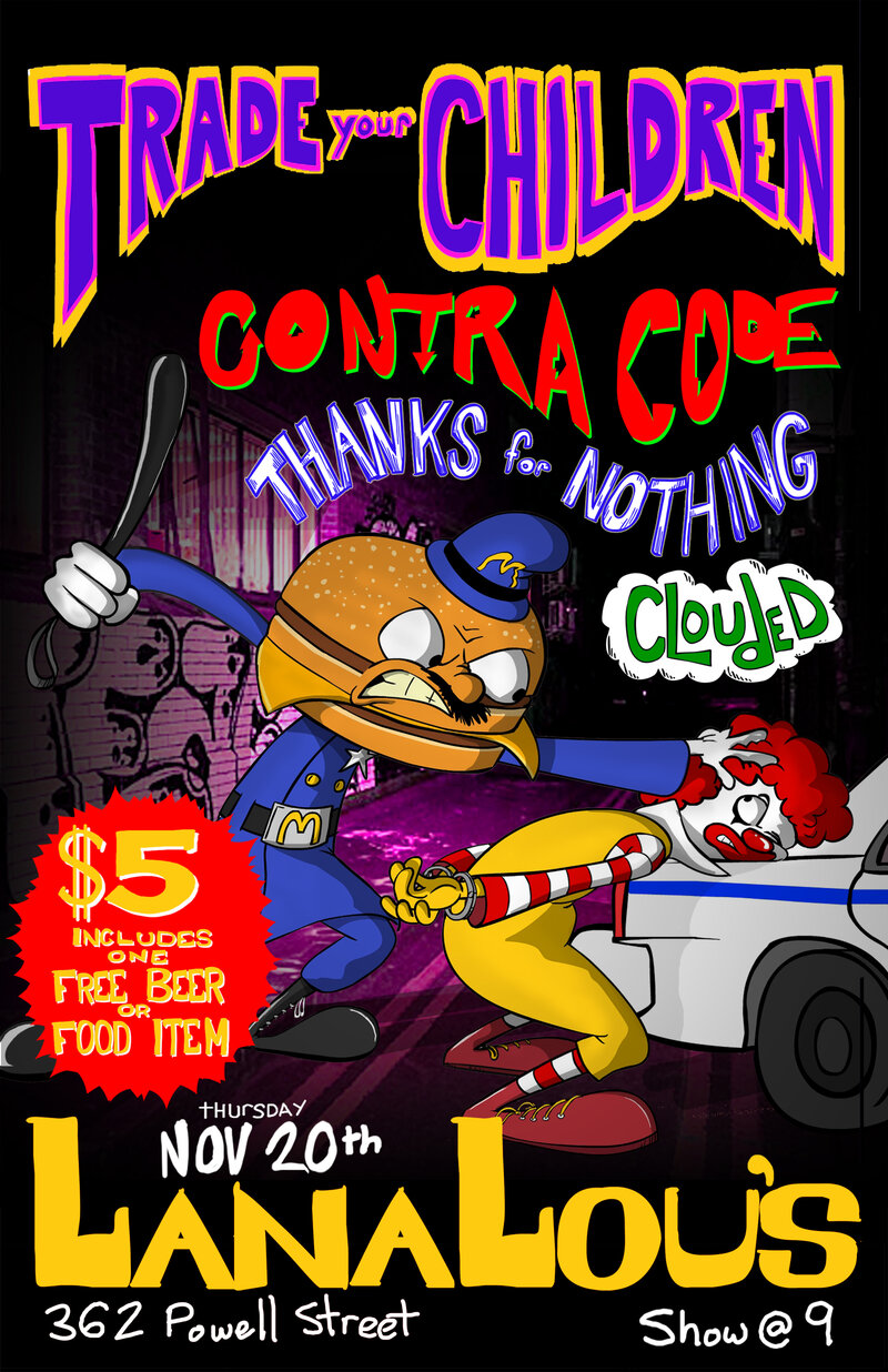 Clouded, Thanks For Nothing, Contra Code, Trade Your Children @ LanaLou's Nov 20 2014 - May 6th @ LanaLou's