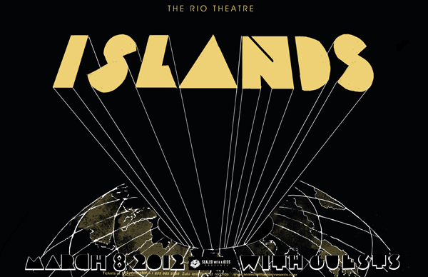 Islands, Idiot Glee  @ Rio Theatre Mar 8 2012 - May 1st @ Rio Theatre