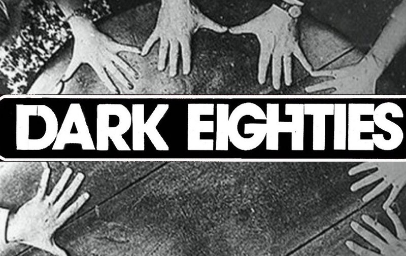 THE DARK EIGHTIES: THREE YEAR ANNIVERSARY: MissBDeath , VORTEX , Vanessa Turner, MIRROR//MASK , EDUARD B @ The Astoria Oct 13 2017 - May 5th @ The Astoria