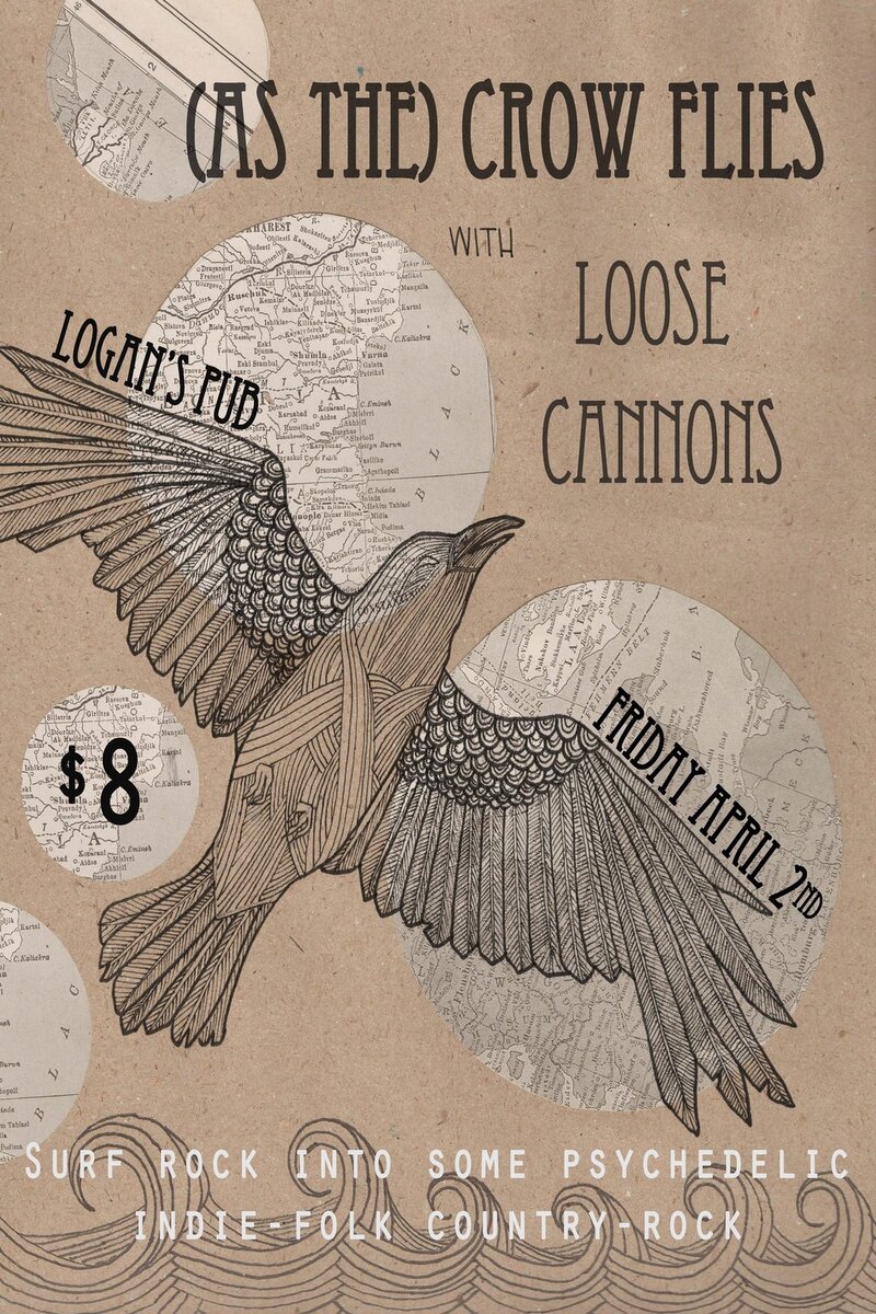(asthe) crow flies, The Loose Cannnons @ Logan's Pub Apr 2 2010 - May 8th @ Logan's Pub