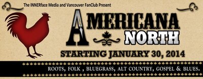 Americana North: John Mann @ Vancouver FanClub Jan 30 2014 - May 10th @ Vancouver FanClub