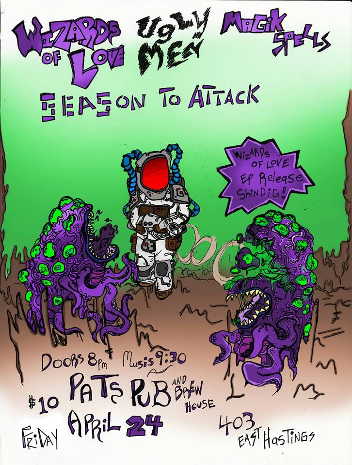 Wizards of Love, Ugly Men, Magik Spells, SEASON TO ATTACK @ Pat's Pub Apr 24 2015 - Jun 14th @ Pat's Pub