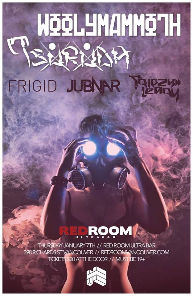 Woolymammoth, Tsuruda, Tripzy Leary, Jubnar, Frigid @ The Red Room Jan 7 2016 - Jun 22nd @ The Red Room