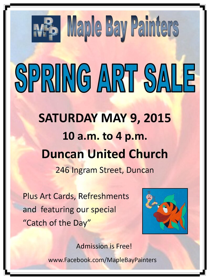 Spring Art Sale and Show @ Duncan United Church - May 09, 2015