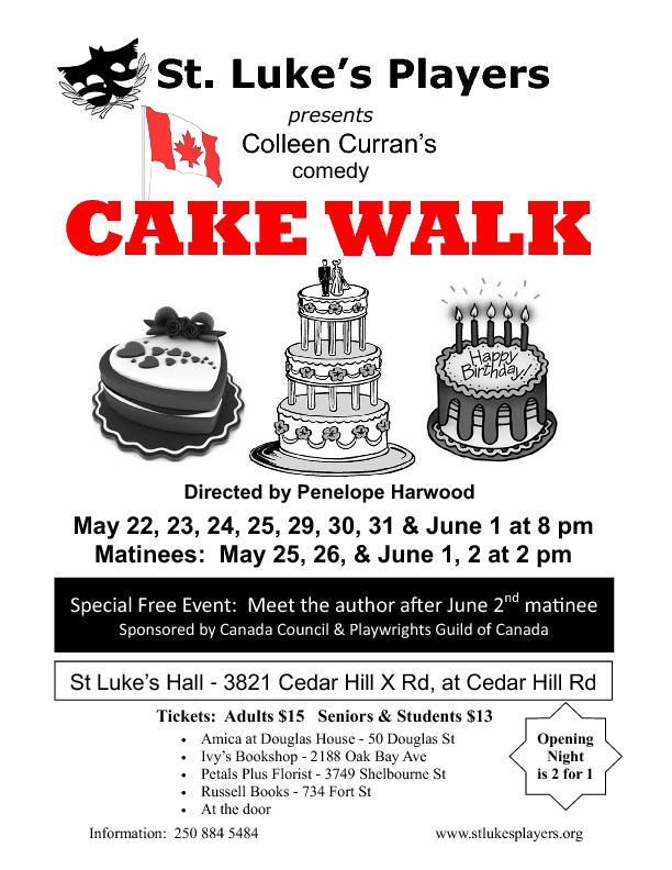 Cake Walk A Comedy @ St. Luke's Anglcian Church-Hall May 22 2013 - Jun 7th @ St. Luke's Anglcian Church-Hall