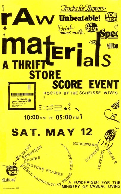 RAW MATERIALS - a thrift store score event hosted by the Scheisse Wives @  May 12 2007 - Jun 13th @ 