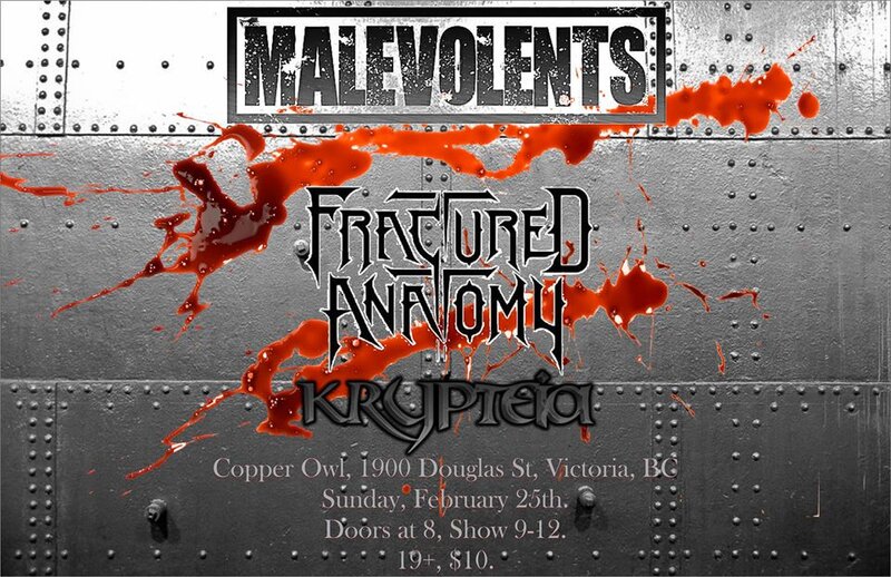 .: Malevolents, Fractured Anatomy, Krypteia  @ Copper Owl Feb 25 2018 - Jun 10th @ Copper Owl