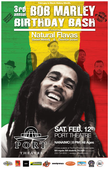 3rd Annual Bob Marley Birthday Bash: Natural Flavas, Elaine , Daveton Jones, Sweet Melody @ The Port Theatre Feb 12 2011 - May 6th @ The Port Theatre