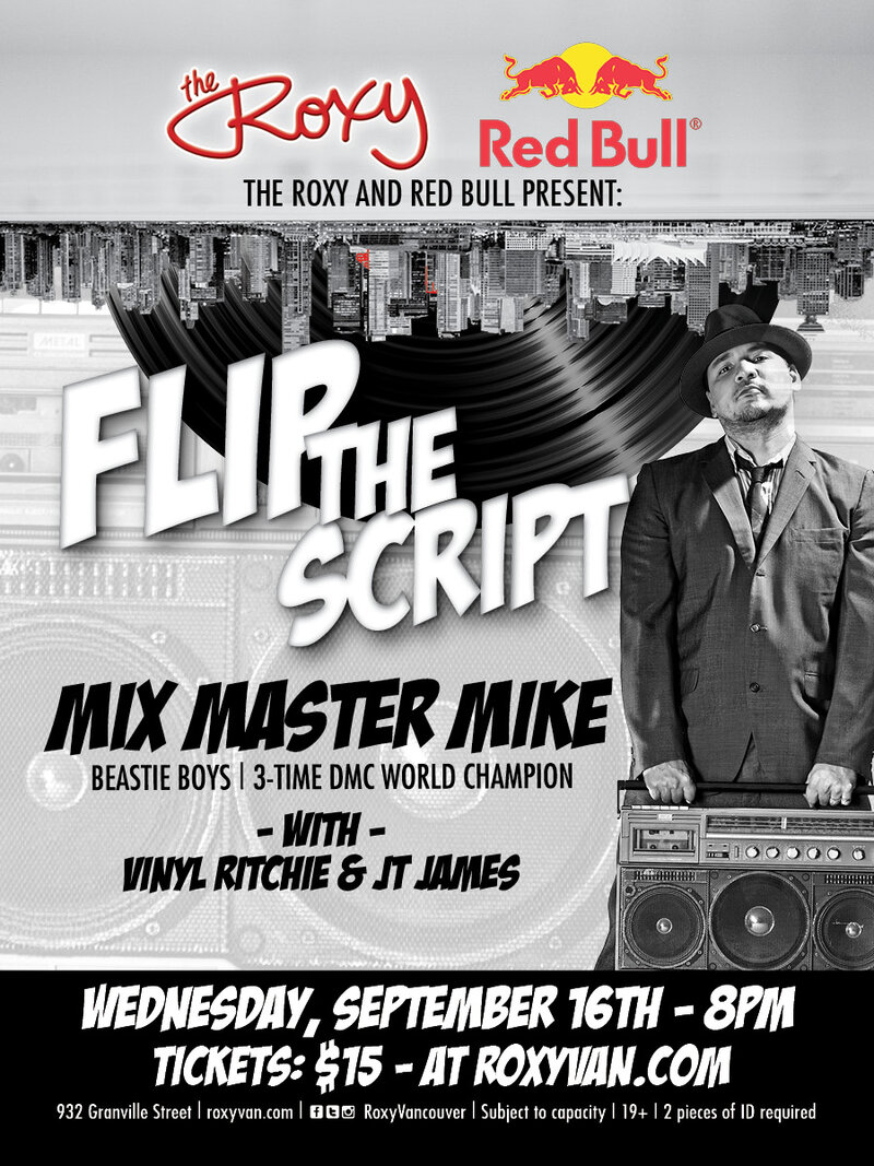 Flip The Script: Mix Master Mike, Vinyl Richie, JT James @ The Roxy Sep 16 2015 - Jun 13th @ The Roxy