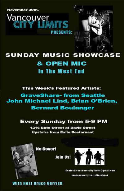 Sunday Music Showcase and Open Mic: Grave Share  (Seattle), , Brian O'Brien, Bernard Boulanger  @ LOCATION REQUIRED Nov 30 2014 - May 6th @ LOCATION REQUIRED