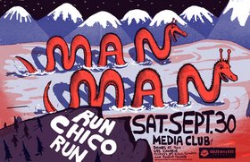Man Man, Run Chico Run @ The Media Club Sep 30 2006 - May 6th @ The Media Club