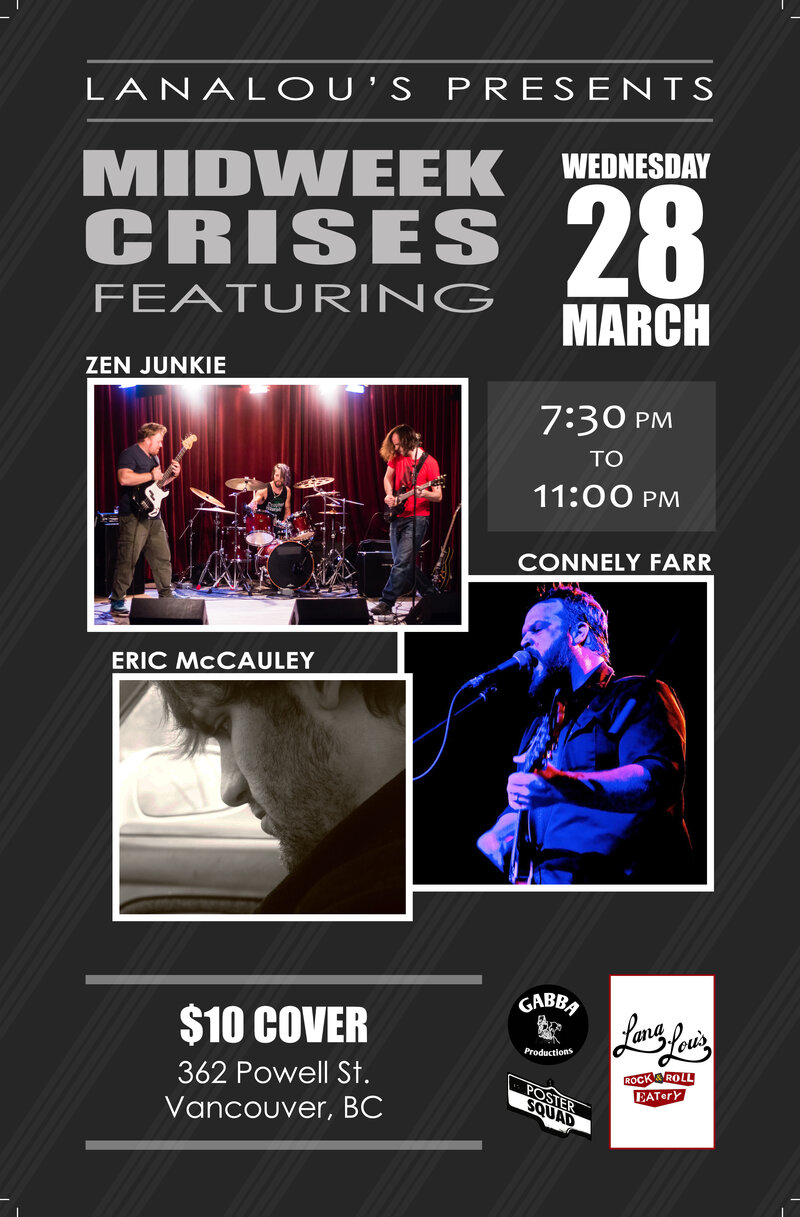 LanaLou's Presents MidWeek Crisis Series: Eic McCauley, Connely Farr, Zen Junkies @ LanaLou's Mar 28 2018 - May 6th @ LanaLou's