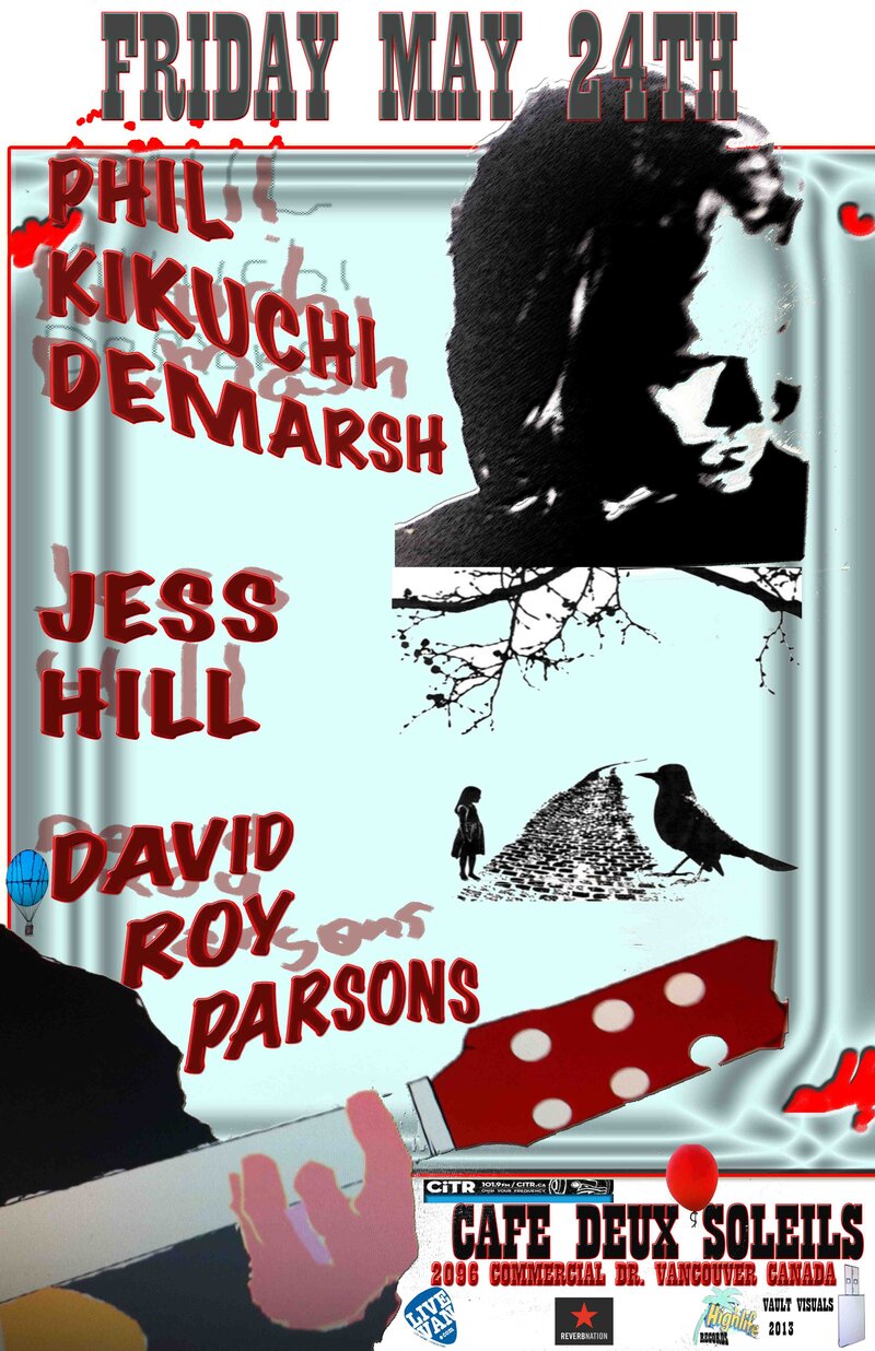 Phil Kikuchi, David Roy Parsons, Jess Hill @ Cafe deux Soleils May 24 2013 - May 8th @ Cafe deux Soleils