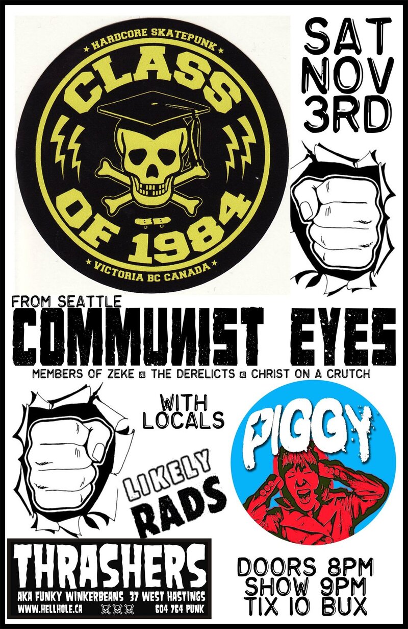 Class of 1984, COMMUNIST EYES, Piggy, The Likely Rads @ Funky Winker Beans Nov 3 2012 - May 10th @ Funky Winker Beans