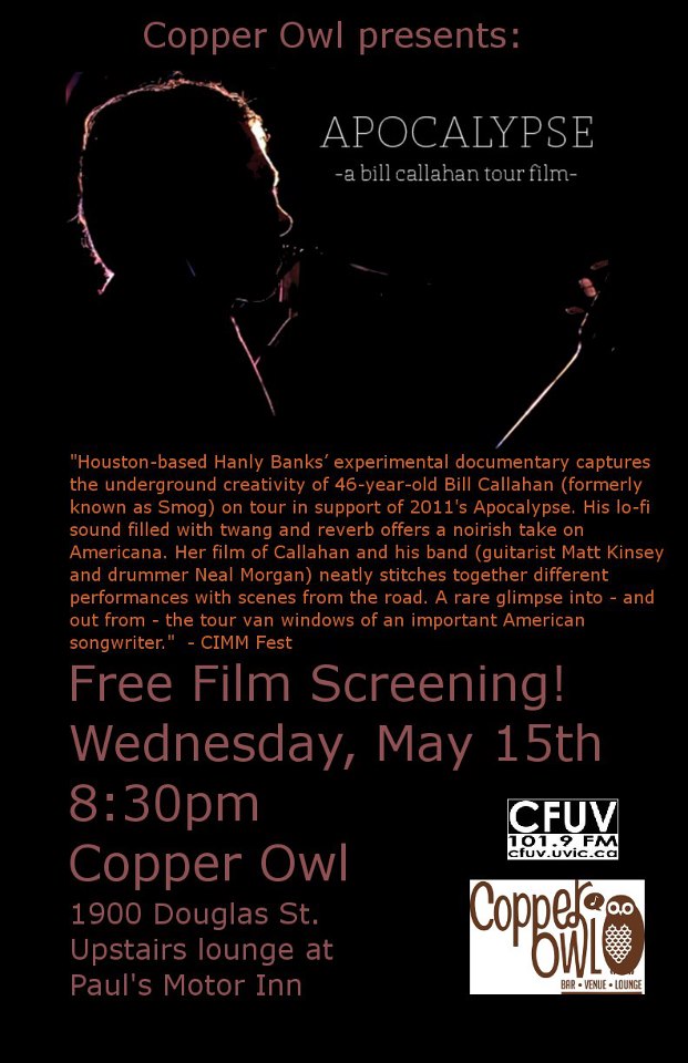 Apocalypse: a Bill Callahan Tour Film Screening!: Bill Callahan Film @ Copper Owl May 15 2013 - Jun 9th @ Copper Owl