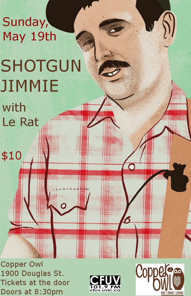 You've Changed Records and Copper Owl present:: Shotgun Jimmie, Le Rat @ Copper Owl May 19 2013 - Jun 9th @ Copper Owl