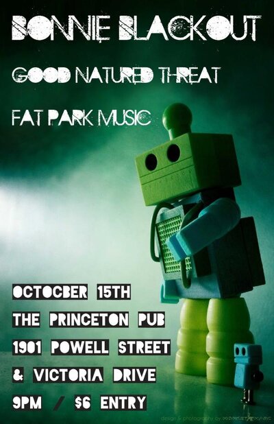 Bonnie Blackout, Good Natured Threat, Fat Park Music @ Princeton Pub Oct 15 2010 - May 5th @ Princeton Pub
