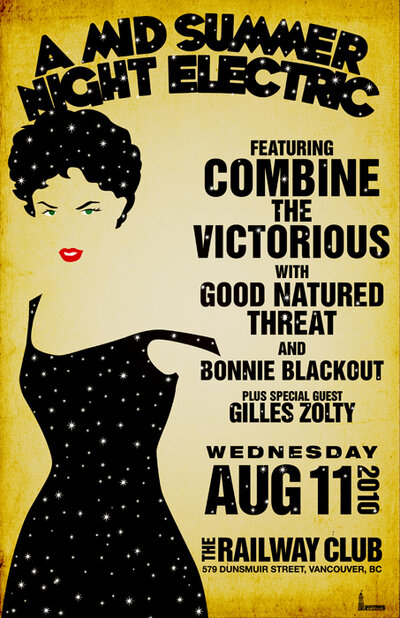 Late Show: A Mid Summer Night Electric: Combine the Victorious, Good Natured Threat, Bonnie Blackout, Gilles Zolty @ Railway Club Aug 11 2010 - May 5th @ Railway Club