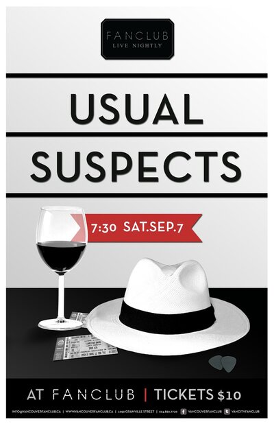 Usual Suspects  @ Vancouver FanClub Sep 7 2013 - May 14th @ Vancouver FanClub