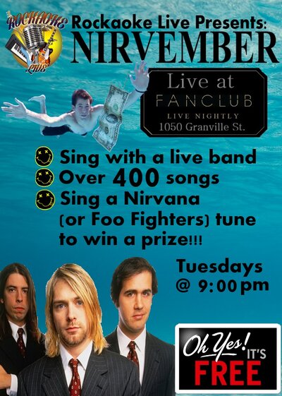 Rockaoke Live!! Nirvember Edition: The Naturals @ Vancouver FanClub Nov 4 2014 - May 6th @ Vancouver FanClub