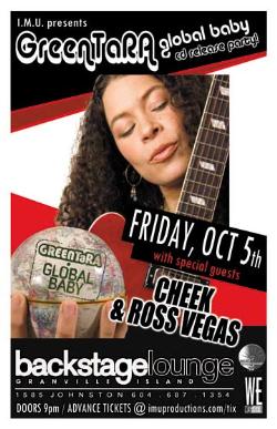 GreenTaRA CD Release Party w/ CHEEK & ROSS VEGAS: GreenTaRA, Cheek, Ross Vegas @ Backstage Lounge Oct 5 2007 - May 7th @ Backstage Lounge