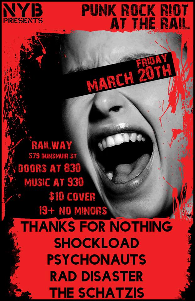 Punk Rock Riot @ The Rail Vol. 2: Thanks For Nothing, Shockload, The Psychonauts, Rad Disaster, Schatzis @ Railway Club Mar 20 2015 - May 8th @ Railway Club