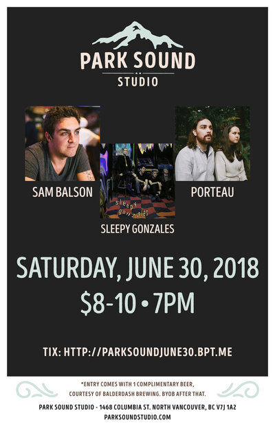 Sleepy Gonzales, Porteau, Sam Balson @ Park Sound Studio - Jun 30, 2018