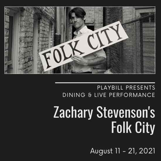 Zachary Stevenson&rsquo;s  Folk City: Zachary Stevenson @ Chemainus Theatre Festival Aug 12 2021 - Jun 7th @ Chemainus Theatre Festival