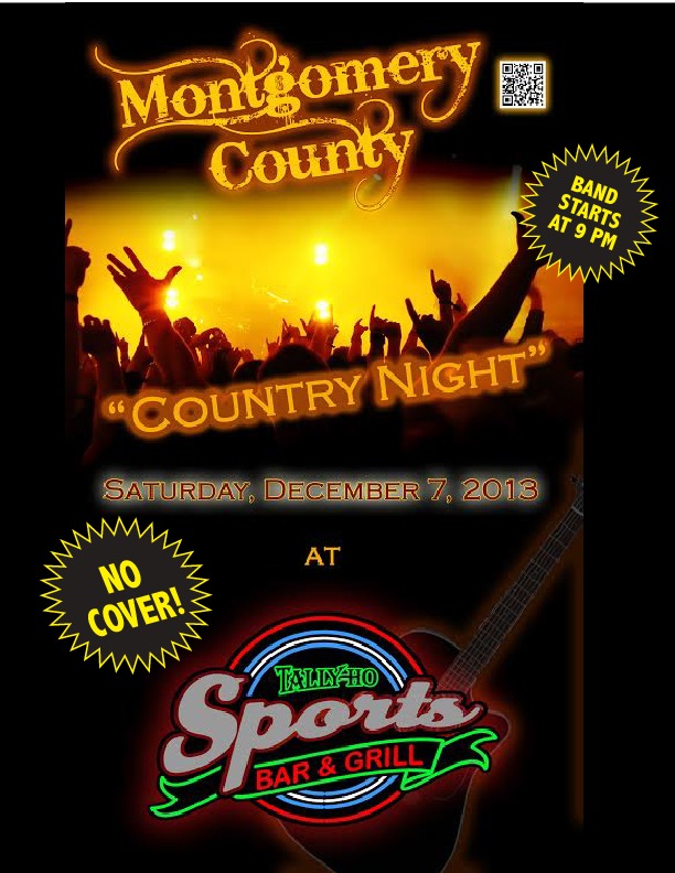 Country Night @ The Tally Ho Pub with: Montgomery County @ Tally Ho Sports Bar and Grill Dec 7 2013 - Jun 4th @ Tally Ho Sports Bar and Grill