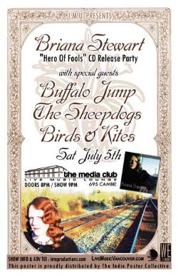 BRIANA STEWART CD Release Party w/: Briana Stewart, The Buffalo Jump, The Sheepdogs, Debi Wong @ The Media Club Jul 5 2008 - May 8th @ The Media Club