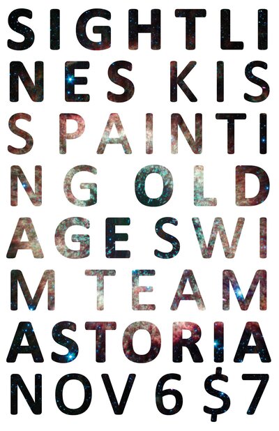 Sightlines, Kiss Painting, Swim Team, DUMB  @ The Astoria  Nov 6 2015 - May 10th @ The Astoria 