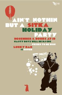 Sitka Xmas!: The Nasty Boyz @ Lucky Bar Dec 8 2010 - Jun 10th @ Lucky Bar
