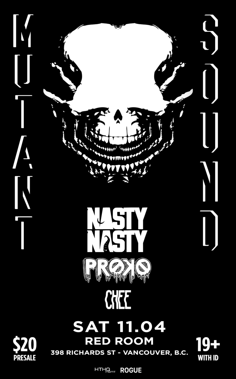NastyNasty w/ Proko & Chee The Mutant Sound Tour @ The Red Room Nov 4 2017 - Jun 22nd @ The Red Room