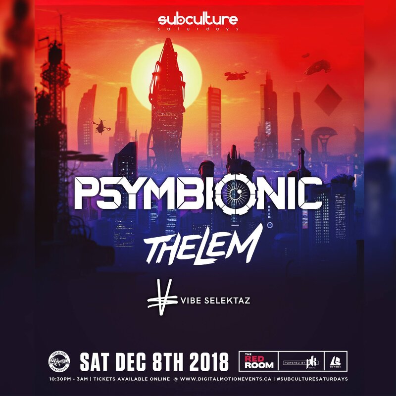 Psymbionic w/ Thelem at SUBculture Saturday's @ The Red Room Dec 8 2018 - Jun 14th @ The Red Room