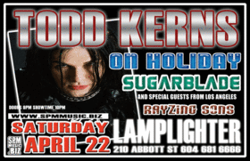 TODD DOES THE LAMP!!: Todd Kerns, On Holiday, Sugarblade, RAIZING SONS @ The Lamplighter Apr 22 2006 - May 6th @ The Lamplighter