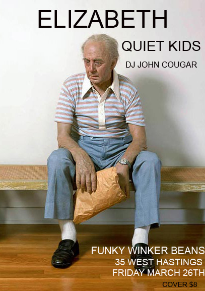 Quiet Kids, Elizabeth, John Cougar @ Funky Winker Beans Mar 26 2010 - May 20th @ Funky Winker Beans