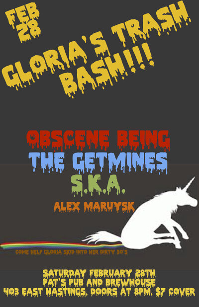 The Trash Bash featuring: Obscene Being, The Getmines, S.K.A, Alex Marusyk @ Pat's Pub Feb 28 2015 - May 6th @ Pat's Pub