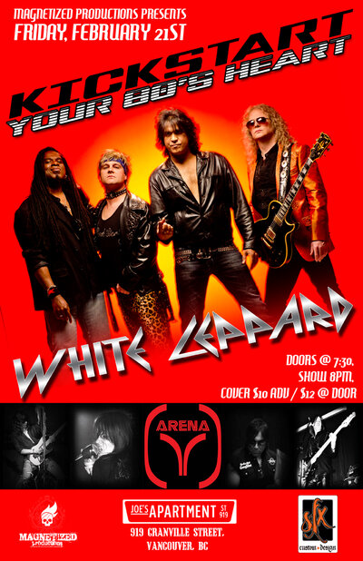 KICKSTART YOUR 80'S HEART: White Leppard, Arena @ Joe's Apartment Feb 21 2014 - Jun 3rd @ Joe's Apartment
