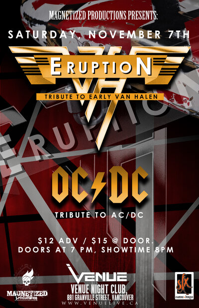 Double Tribute to The Gods of Rock: Eruption ( Tribute To Early Van Halen ),  OC/DC  ( Tribute To AC/DC ) @ Venue Nov 7 2015 - Jun 7th @ Venue